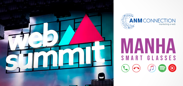 ANMConnection Leva a MANHA Smart Glasses à Web Summit 2024